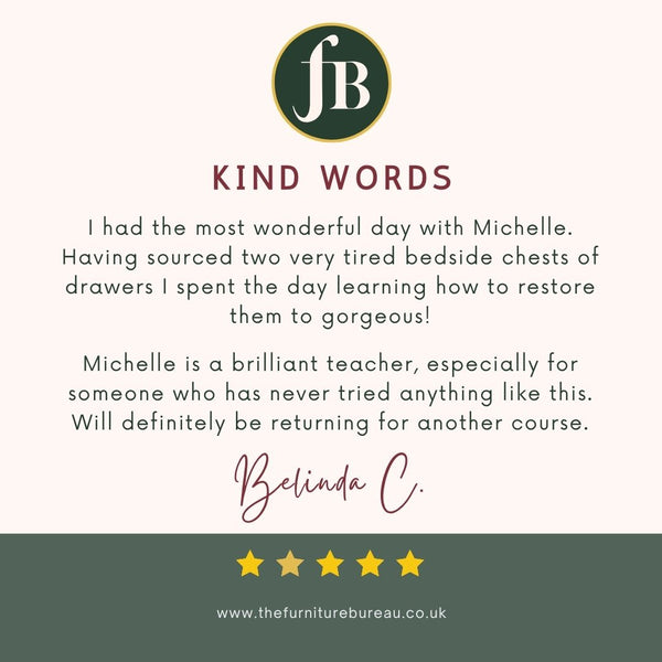 Five star review from a beginner who attended a 1-to-1 Workshop at The Furniture Bureau with Michelle.